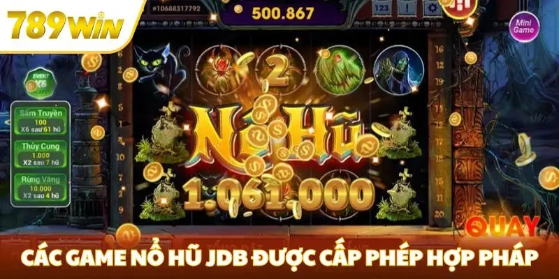 Các game nổ hũ JDB được cấp phép hợp pháp