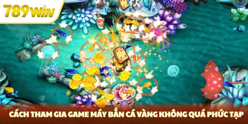 Cách tham gia game máy bắn cá vàng không quá phức tạp