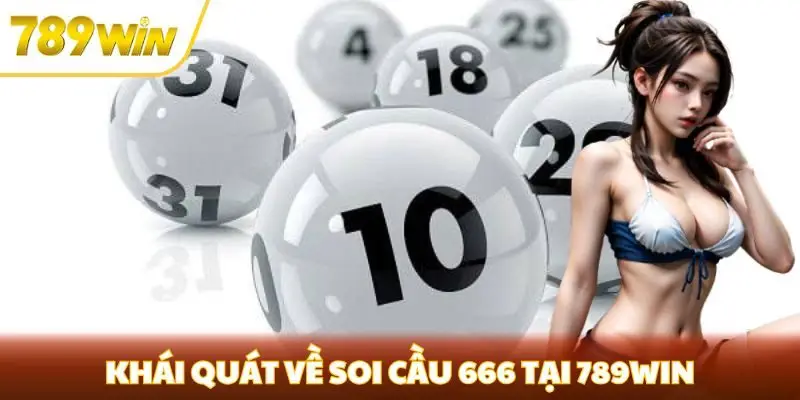 Khái quát về soi cầu 666 tại 789win