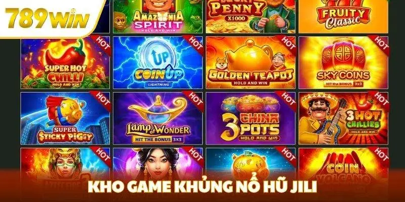 Kho game khủng nổ hũ Jili