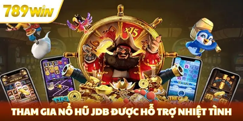 Tham gia nổ hũ JDB sẽ được nhân viên hỗ trợ nhiệt tình
